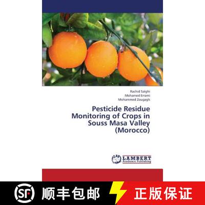 预订 Pesticide Residue Monitoring of Crops in Souss Masa Valley (Morocco) [9783659387357]