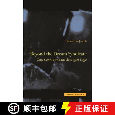 【3-4周达】Beyond the Dream Syndicate: Tony Conrad and the Arts After Cage: A Minor History [9781890951870]