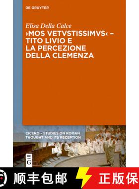 【3-4周达】Mos uetustissimus - Tito Livio e la percezione della clemenza [9783111212371]