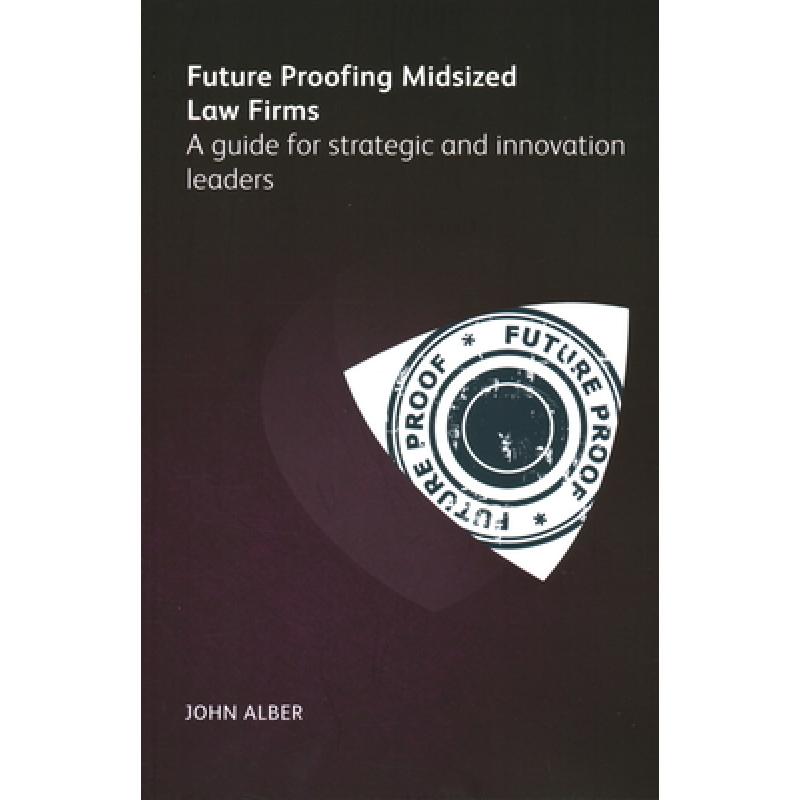 预订 future-proofing mid-sized law firms [9781783583935]