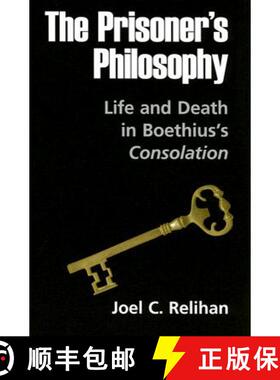 【3-4周达】The Prisoner`s Philosophy – Life and Death in Boethius`s Consolation [9780268040246]