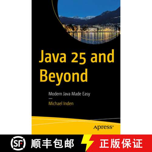 【3-4周达】Java 25 and Beyond: Modern Java Made Easy (First Edition) [9798868823848]