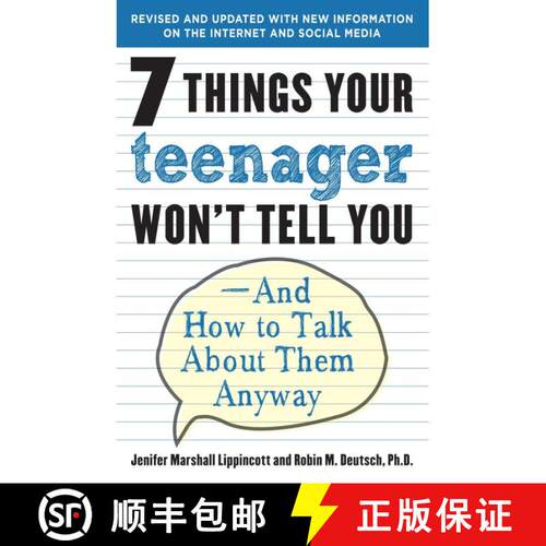 【3-4周达】7 Things Your Teenager Won't Tell You: And How to Talk About Them Anyway [9780812969597]