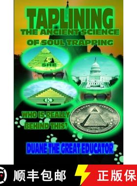【3-4周达】Taplining the Ancient Science of Soul Trapping [9781312798533]