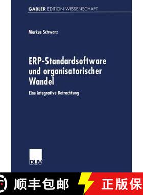 【3-4周达】ERP-Standardsoftware und organisatorischer Wandel : Eine integrative Betrachtung [9783824472956]