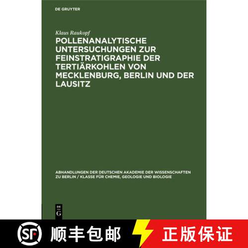 【3-4周达】精装 Pollenanalytische Untersuchungen zur Feinstratigraphie der Tertiärkohlen von Mecklen... [9783112536957]