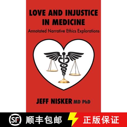 【3-4周达】Love and Injustice in Medicine: Annotated Narrative Ethics Explorations [9781771805902]