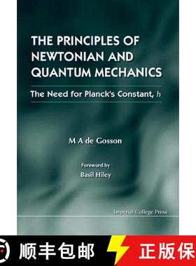 【3-4周达】Principles Of Newtonian And Quantum Mechanics, The - The Need For Planck's Constant, H: Th... [9781860942747]