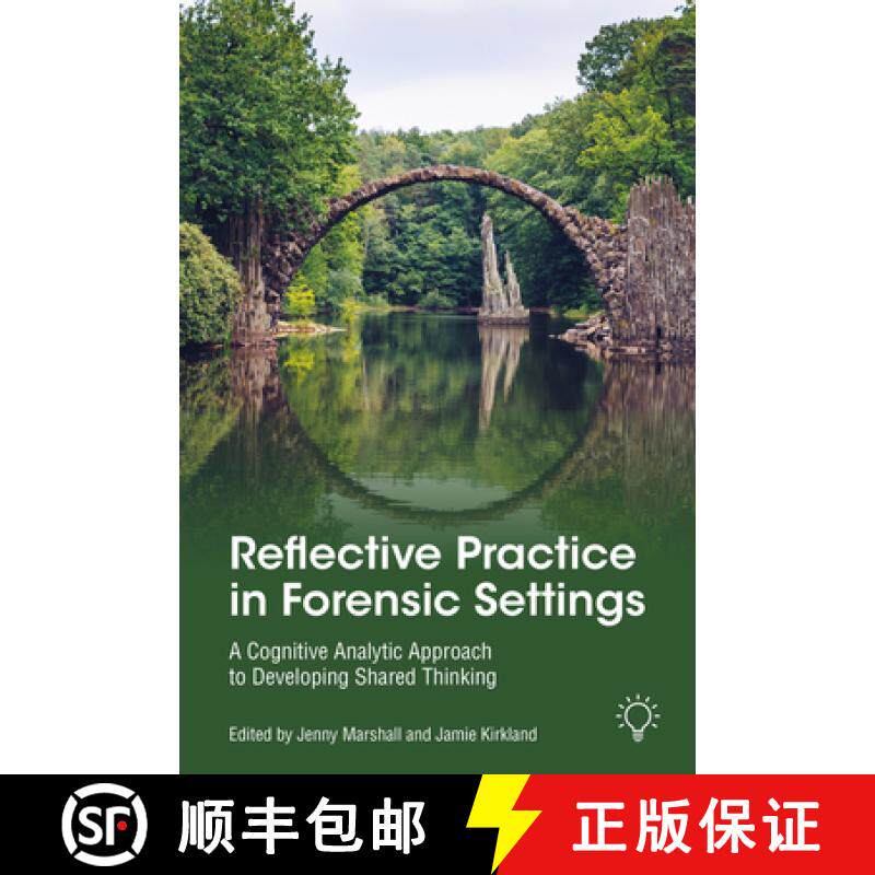 【3-4周达】Reflective Practice in Forensic Settings: A Cognitive Analytic Approach to Developing Shar... [9781914010842]