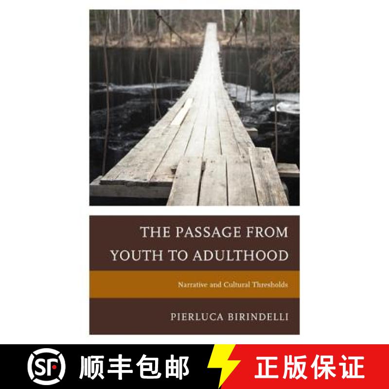 【3-4周达】The Passage from Youth to Adulthood : Narrative and Cultural Thresholds [9780761863892]