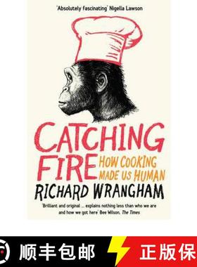 【3-4周达】Catching Fire : How Cooking Made Us Human [9781846682865]