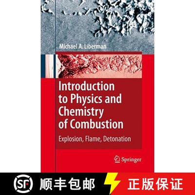 【3-4周达】Introduction to Physics and Chemistry of Combustion : Explosion, Flame, Detonation [9783540787587]