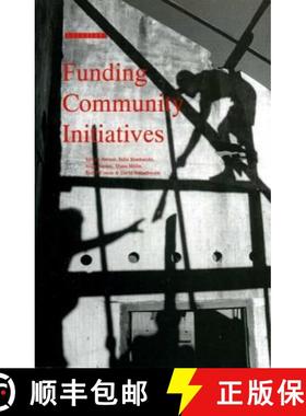 【3-4周达】Funding Community Initiatives: The Role of NGOs and Other Intermediary Institutions in Sup... [9781853832048]