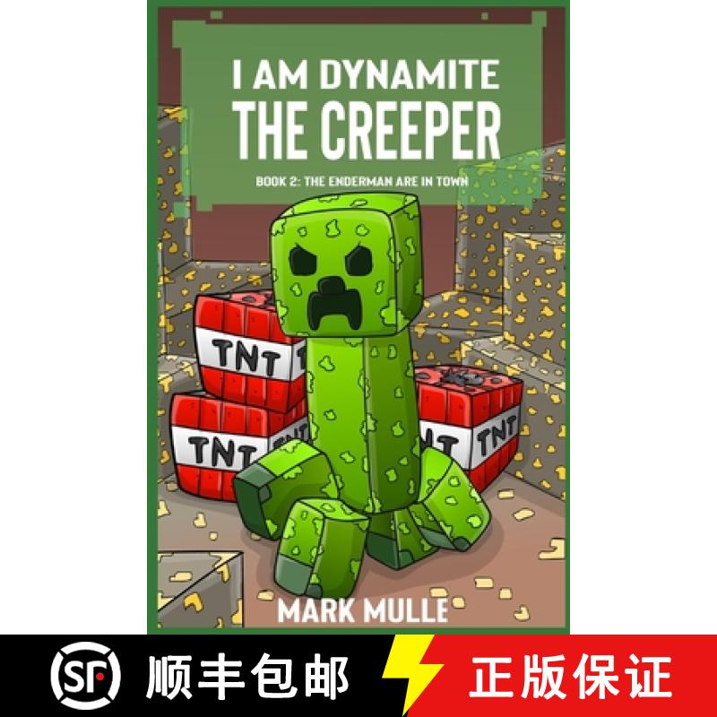 预订 I Am Dynamite The Creeper  Book 2: The Endermen Are In Town [9798869376978]