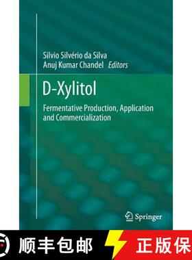 【3-4周达】D-Xylitol : Fermentative Production, Application and Commercialization [9783642437465]