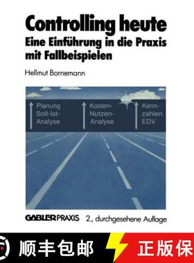 【3-4周达】Controlling heute : Eine Einführung in die Praxis mit Fallbeispielen [9783409230391]
