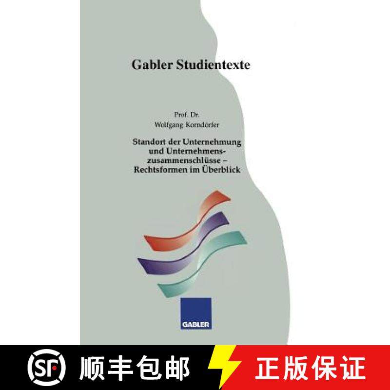 【3-4周达】Standort Der Unternehmung Und Unternehmenszusammenschlusse -- Rechtsformen Im UEberblick [9783409921121]