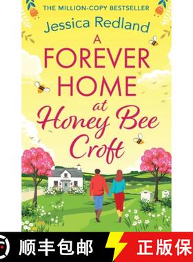 【3-4周达】Forever Home at Honey Bee Croft: Cosy up with a BRAND NEW gorgeously romantic read from th... [9781835183007]