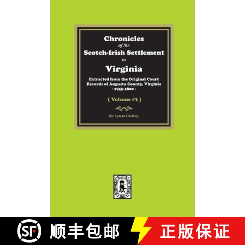 预订 Chronicles of the Scotch-Irish Settlement in Virginia. Extracted from the Original Records of Au... [9781639140985]
