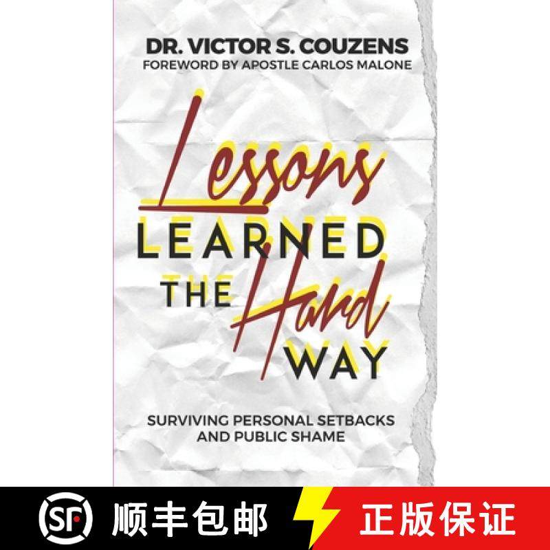 预订 Lessons Learned The Hard Way: Surviving Personal Setbacks and Public Shame [9781636843766]
