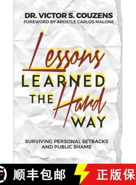 预订 Lessons Learned The Hard Way: Surviving Personal Setbacks and Public Shame [9781636843766]