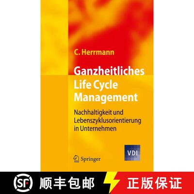 【3-4周达】精装 Ganzheitliches Life Cycle Management : Nachhaltigkeit und Lebenszyklusorientierung in... [9783642014208]