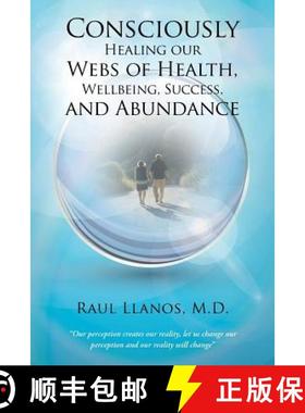 【3-4周达】Consciously Healing our Webs of Health, Wellbeing, Success, and Abundance [9781504330848]