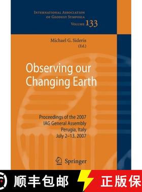 【3-4周达】Observing our Changing Earth : Proceedings of the 2007 IAG General Assembly, Perugia, Ital... [9783662518939]