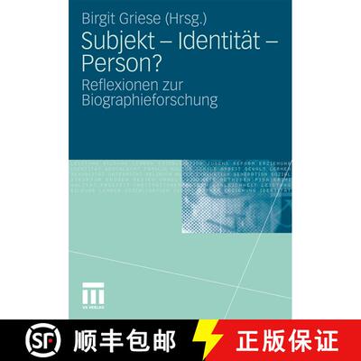【3-4周达】Subjekt - Identität - Person? : Reflexionen zur Biographieforschung [9783531159478]