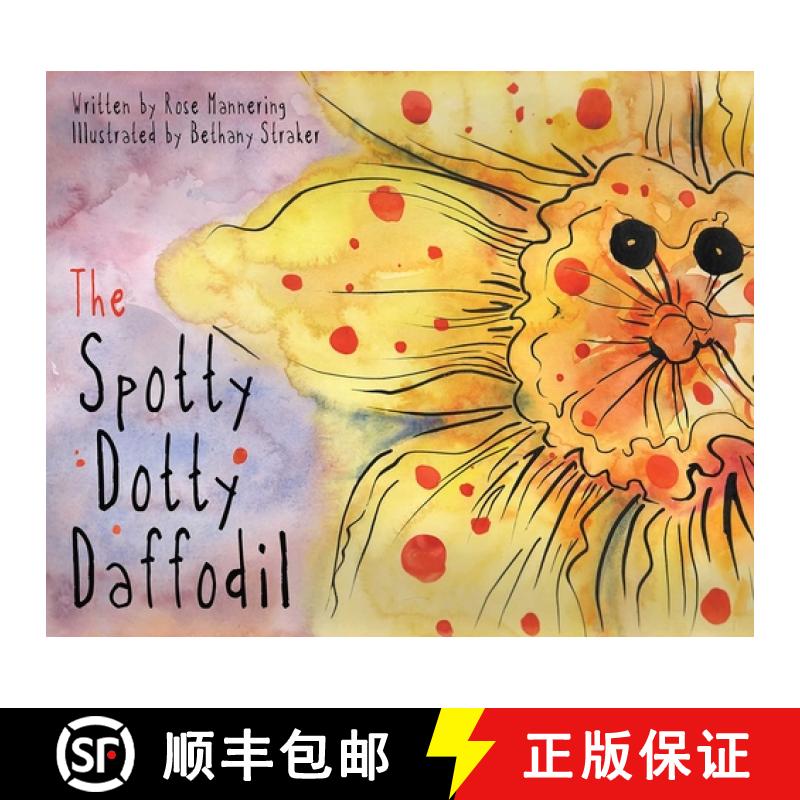 【3-4周达】The Spotty Dotty Daffodil [9781626363465]