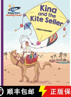 【3-4周达】Reading Planet - Kina and the Kite Seller - Purple: Galaxy [9781510486973]