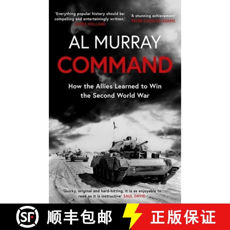 【3-4周达】Command : How the Allies Learned to Win the Second World War [9781472284631]