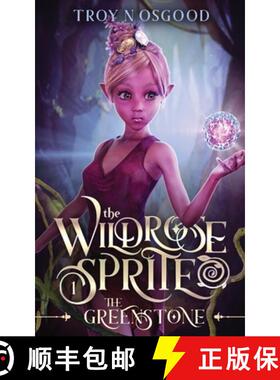 【3-4周达】The Wildrose Sprite 1: The Greenstone [9781733856249]
