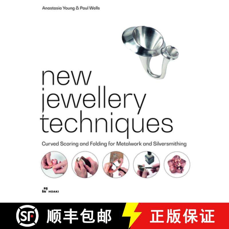 New Jewellery Techniques: Curved Scoring and Folding for Metalwork and Silversmithing [9788417656744]