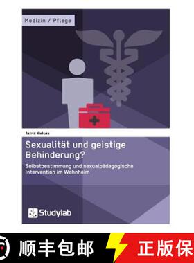 【3-4周达】Sexualität und geistige Behinderung? Selbstbestimmung und sexualpädagogische Interventio... [9783946458838]