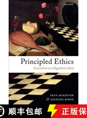 【3-4周达】Principled Ethics: Generalism as a Regulative Ideal [9780199290666]
