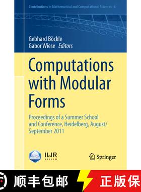 【3-4周达】Computations with Modular Forms : Proceedings of a Summer School and Conference, Heidelber... [9783319038469]