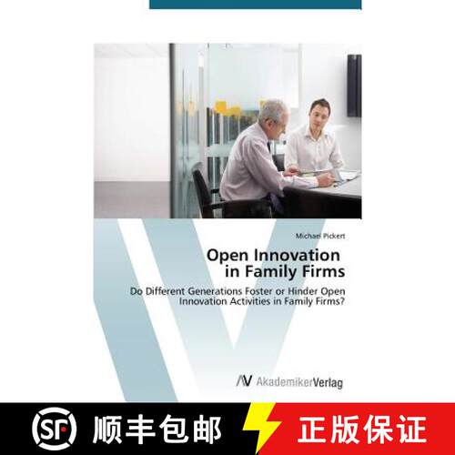 【3-4周达】Open Innovation in Family Firms: Do Different Generations Foster or Hinder Open Innovation... [9783639792010]
