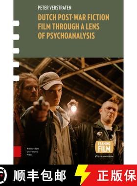 【3-4周达】Dutch Post-War Fiction Film Through a Lens of Psychoanalysis [9789463725330]
