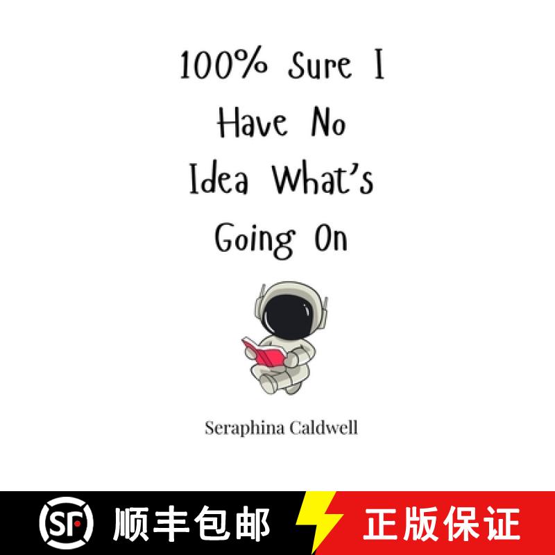 【3-4周达】100% Sure I Have No Idea What's Going On [9781805661092]