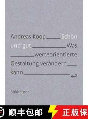预订 Schoen Und Gut : Was Werteorientierte Gestaltung Verandern Kann [9783035618297]