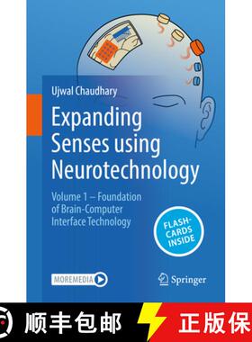 【3-4周达】Expanding Senses Using Neurotechnology: Volume 1 ‒ Foundation of Brain-Computer Inte... [9783031760808]