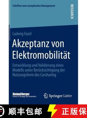 【3-4周达】Akzeptanz von Elektromobilität : Entwicklung und Validierung eines Modells unter Berücks... [9783658050894]