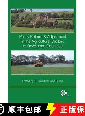 【3-4周达】Policy Reform and Adjustments in the Agricultural Sectors of Developed Countries [9781845930332]