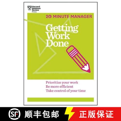 【3-4周达】精装 Getting Work Done (HBR 20-Minute Manager Series): Prioritize Your Work, be More Effic... [9781625275431]