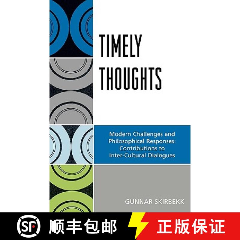 【3-4周达】Timely Thoughts : Modern Challenges and Philosophical Responses: Contributions to Inter-Cu... [9780761837763]