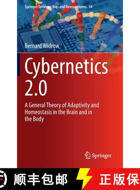 【3-4周达】Cybernetics 2.0 : A General Theory of Adaptivity and Homeostasis in the Brain and in the Body [9783030981396]