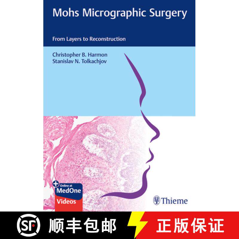 【3-4周达】Mohs Micrographic Surgery: from Layers to Reconstruction: From Layers to Reconstruction [9783132420175]