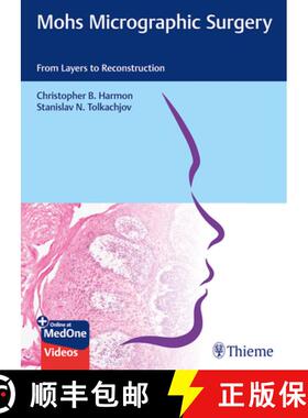【3-4周达】Mohs Micrographic Surgery: from Layers to Reconstruction: From Layers to Reconstruction [9783132420175]