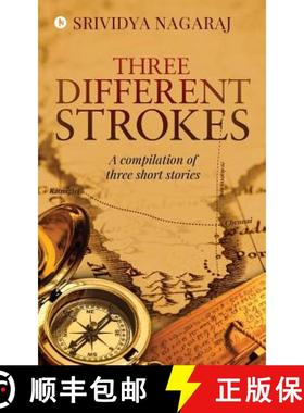 预订 Three different strokes: A compilation of three short stories [9781643240947]